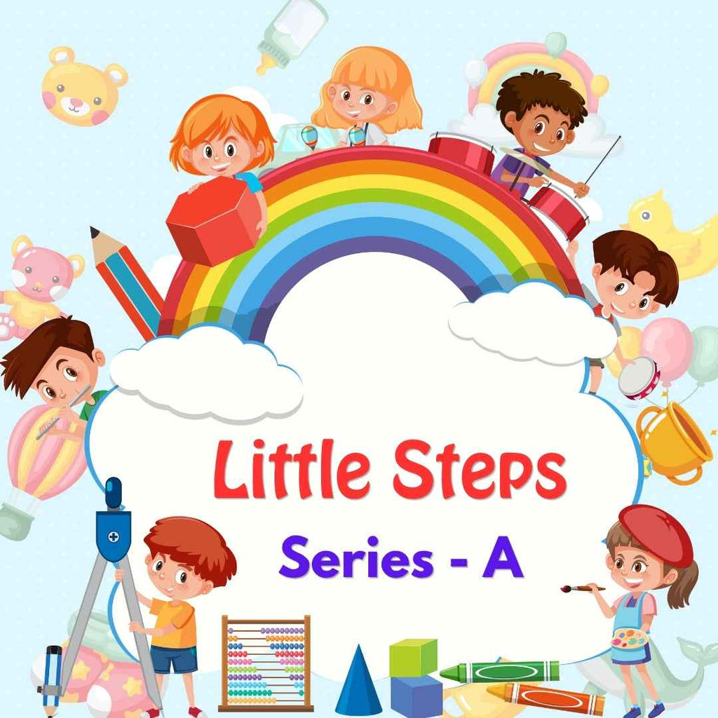 Little Steps Series - A: The Ultimate All in One Book for Early Learners (Ages 2.5-3)